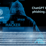 ChatGPT & Phishing
